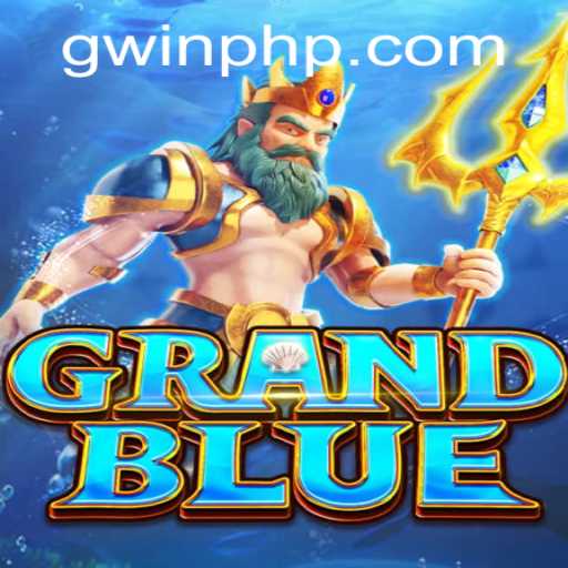 Explore the Exciting World of GRANDBLUE with GWin