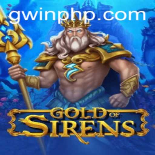 GoldofSirens: A New Wave in Interactive Gaming